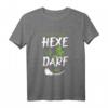 Ich bin eine Hexe, ich darf das - Lustiges Witch T-Shirt für Halloween, Party-Outfit & Geschenkidee