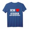 Ich liebe Steuerhinterziehung T-Shirt – Humorvolles Statement für Steuerprofis und Rechtsanwälte