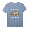 Hektik Ist Auch Keine Lösung Lustiges Faultier T-Shirt – Humorvolles Geschenk für Damen & Herren gegen Stress im Alltag