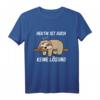 Hektik Ist Auch Keine Lösung Lustiges Faultier T-Shirt – Humorvolles Geschenk für Damen & Herren gegen Stress im Alltag