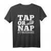 Tap Or Nap BJJ Brazilian Jiu-Jitsu T-Shirt – Perfektes Geschenk für Trainer und Grappling-Liebhaber, Jiu-Jitsu & Bodenkampf Begeisterte