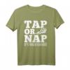 Tap Or Nap BJJ Brazilian Jiu-Jitsu T-Shirt – Perfektes Geschenk für Trainer und Grappling-Liebhaber, Jiu-Jitsu & Bodenkampf Begeisterte