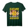 Lustiges 60. Jahre T-Shirt - Geburtstagsgeschenk für Jahrgang 1962, humorvolles Outfit für Geburtstagsparty und Feier