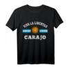 Viva La Libertad Carajo Javier Milei Präsident Argentinien T-Shirt – Unterstütze den liberalen Sieg & zeige nationalen Stolz