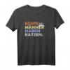 Echte Männer haben Katzen Katzenpapa T-Shirt - Lustiges Geschenk für Katzenliebhaber, Vatertag, Geburtstag & Weihnachten