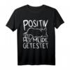 Mieze Katze POSITIV AUF MÜDE GETESTET - Lustiges Schlaf T-Shirt für Katzenliebhaber & Morgenmuffel
