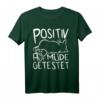 Mieze Katze POSITIV AUF MÜDE GETESTET - Lustiges Schlaf T-Shirt für Katzenliebhaber & Morgenmuffel