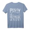 Mieze Katze POSITIV AUF MÜDE GETESTET - Lustiges Schlaf T-Shirt für Katzenliebhaber & Morgenmuffel