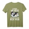 So Müde Wie Heute War Ich Seit Gestern Nicht Mehr Pinguin T-Shirt – Lustiges Geburtstags- und Alltagsshirt für Morgenmuffel & Schlafmützen