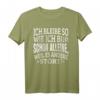 Spruch Fun T-Shirt 'Ich bleibe so wie ich bin' für Damen und Herren – Lustiges Freizeit- und Partyshirt als Geschenk oder zum Selbertragen