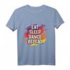 Essen Schlaf Tanzen Wiederholen T-Shirt – Lustiges Tanz Spruch für Hip-Hop, Breakdance & Ballett Fans, Perfekt als Geschenk für Männer, Frauen & Kinder