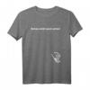 Nicht nach unten schauen - Reingeschaut Loch Motiv-T-Shirt für Motivation und Alltag, klassisch geschnitten