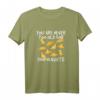 Du bist nie zu alt für Dino Nuggets T-Shirt - Lustiges Dino & Chicken Nugget Motiv für Fans & Rave Wear