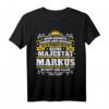 Markus Name Lustiges Majestät Shirt - Personalisiertes König T-Shirt für Männer, Geschenkidee für Geburtstag, Weihnachten & Festival