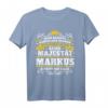 Markus Name Lustiges Majestät Shirt - Personalisiertes König T-Shirt für Männer, Geschenkidee für Geburtstag, Weihnachten & Festival