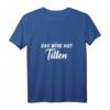 Lustiges Damen & Herren T-Shirt mit Spruch 'Das Böse hat Titten' – Perfekt für JGA, Vatertag, Muttertag & Junggesellenabschied