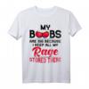 Lustiges HapOwl T-Shirt für Frauen - Meine Brüste sind groß, weil ich meine ganze Wut dort aufbewahrt habe