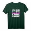 Ich geb mir die Kante Tante - Lustiges Tanten T-Shirt für Geburtstag, Weihnachten & Familienfeiern mit Humor