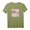 Ich geb mir die Kante Tante - Lustiges Tanten T-Shirt für Geburtstag, Weihnachten & Familienfeiern mit Humor