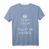 Keep Calm And Trust In Karma T-Shirt – Spirituelles Yoga- und Meditations-Motiv für Gelassenheit, Liebe & Positives Denken