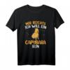 Will ein Capybara sein T-Shirt - Süßes Wasserschwein Motiv für Tierliebhaber & Südamerika-Reisende
