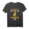 Will ein Capybara sein T-Shirt - Süßes Wasserschwein Motiv für Tierliebhaber & Südamerika-Reisende
