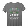 Herren Chemikant Vater Chemie Chemielaborant Chemiker Spruch T-Shirt – Lustiges Geschenk für Chemiker, Laboranten & Chemielehrer zum Vatertag & Berufsfest