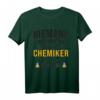 Lustiges Chemie T-Shirt Geschenk mit Spruch - Perfekt für Chemiker, Chemielehrer & Chemiestudenten