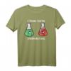 Lustiges Chemie T-Shirt mit Witz - Perfektes Geschenk für Chemiker, Nerds & Wissenschaftler