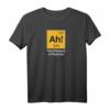 Ah! The Element of Surprise Geek Nerd Chemie Periodensystem T-Shirt - Lustiges Wissenschafts-Design für Chemie-Enthusiasten