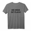 Die Erde Ist Flach Wahrheitsfinder Scheibenerde T-Shirt – Humorvolles Kostüm für Verschwörungstheoretiker & Fasching