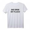 Die Erde Ist Flach Wahrheitsfinder Scheibenerde T-Shirt – Humorvolles Kostüm für Verschwörungstheoretiker & Fasching