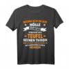 Wenn ich in die Hölle komme flüstert der Teufel Herrin T-Shirt – Lustiges Geschenk für Stilvolle an Geburtstag, Muttertag, Vatertag & Weihnachten