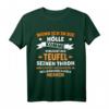 Wenn ich in die Hölle komme flüstert der Teufel Herrin T-Shirt – Lustiges Geschenk für Stilvolle an Geburtstag, Muttertag, Vatertag & Weihnachten
