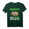 Lustiges Faultier Schlafshirt - Positiv auf Müde getestet, perfekt für Langschläfer, Morgenmuffel und Faultier Fans