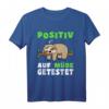 Lustiges Faultier Schlafshirt - Positiv auf Müde getestet, perfekt für Langschläfer, Morgenmuffel und Faultier Fans
