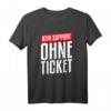 Kein Support Ohne Ticket T-Shirt – Perfektes IT-Zubehör Geschenk für System- und Datenbankadministratoren