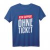 Kein Support Ohne Ticket T-Shirt – Perfektes IT-Zubehör Geschenk für System- und Datenbankadministratoren