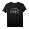 Never Too Old for Dino Chicken Nuggets Dinosaurier T-Shirt – Lustiges Kinder- und Erwachsenenshirt mit Humor für Dinosaurier- und Chicken Nuggets-Liebhaber