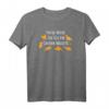 Never Too Old for Dino Chicken Nuggets Dinosaurier T-Shirt – Lustiges Kinder- und Erwachsenenshirt mit Humor für Dinosaurier- und Chicken Nuggets-Liebhaber