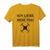 Ich liebe es wenn meine Frau mich Drohne fliegen lässt T-Shirt – Perfektes Geschenk für Drohnenpiloten zu Geburtstag & Weihnachten