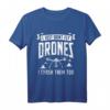 Drohne Geschenk Drone Pilot Quadrocopter FPV T-Shirt – Perfekt für Drohnenpiloten, FPV-Rennfahrer & Technikfans