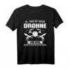 Drohne Drohnenpilot T-Shirt – Coole Drohnen Kleidung für Piloten und Technikfans