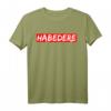 Lustiges Habedere Ehre T-Shirt für Männer - Witziges regionales Spruchshirt als Geschenkidee