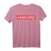 Lustiges Habedere Ehre T-Shirt für Männer - Witziges regionales Spruchshirt als Geschenkidee