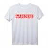 Lustiges Habedere Ehre T-Shirt für Männer - Witziges regionales Spruchshirt als Geschenkidee