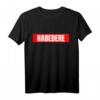 Habedere T-Shirt Lustig & Regional - Originelles Geschenk mit Humor für Freunde und Familie