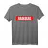 Habedere T-Shirt Lustig & Regional - Originelles Geschenk mit Humor für Freunde und Familie