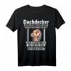 Ehre & Stolz Dachdecker Arbeitskleidung Geschenk T-Shirt - Perfektes Geburtstags- & Weihnachtsgeschenk für Dachdecker, Handwerker und Berufstätige