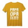 Herren T-Shirt: Papa zu sein ist eine Ehre, Opa zu sein unbezahlbar - Lustiges Geschenk für werdende Großväter zu Geburtstag & Weihnachten